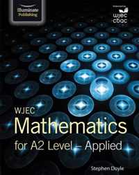 WJEC Mathematics for A2 Level: Applied