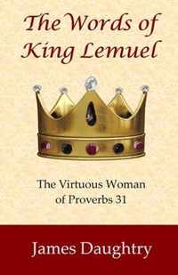 The Words of King Lemuel