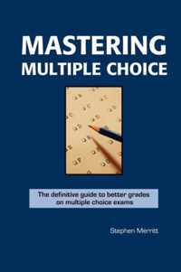 Mastering Multiple Choice