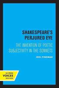 Shakespeare's Perjured Eye