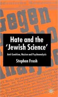 Hate and the 'Jewish Science'