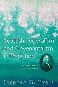 Scottish Federalism and Covenantalism in Transition