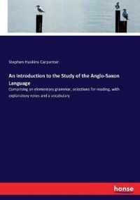 An Introduction to the Study of the Anglo-Saxon Language