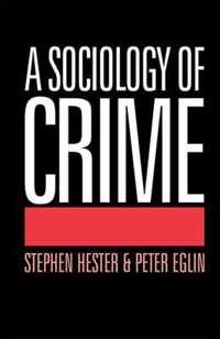 A Sociology of Crime