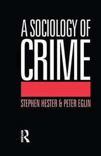 A Sociology of Crime