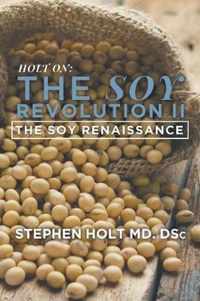 The Soy Revolution II