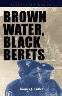 Brown Water, Black Berets