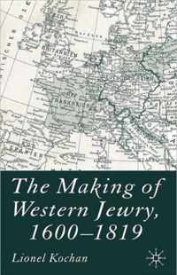 Making Of Western Jewry, 1600-1819