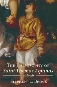 The Philosophy of Saint Thomas Aquinas