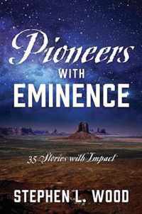 Pioneers with Eminence