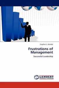 Frustrations of Management