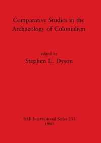 Comparative Studies in the Archaeology of Colonialism