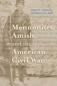 Mennonites, Amish, and the American Civil War