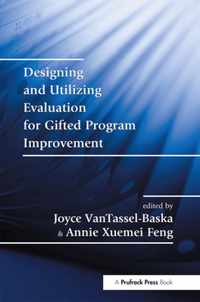 Designing and Utilizing Evaluation for Gifted Program Improvement