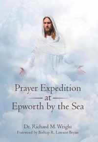 Prayer Expedition at Epworth by the Sea