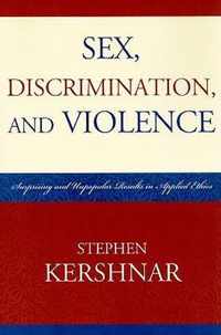 Sex, Discrimination, and Violence