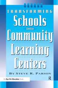 Transforming Schools into Community Learning Centers