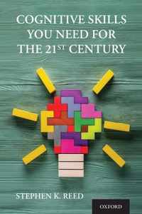 Cognitive Skills You Need for the 21st Century