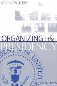 Organizing the Presidency