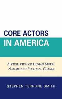 Core Actors in America