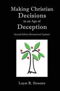 Making Christian Decisions in an Age of Deception