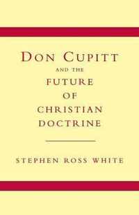 Don Cupitt and the Future of Christian Doctrine