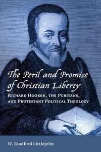 Peril and Promise of Christian Liberty