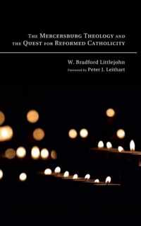 The Mercersburg Theology and the Quest for Reformed Catholicity