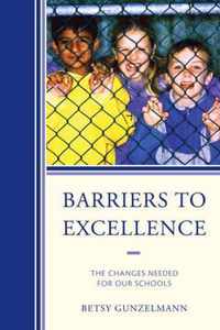 Barriers to Excellence