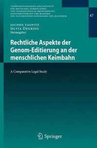 Rechtliche Aspekte Der Genom-Editierung an Der Menschlichen Keimbahn