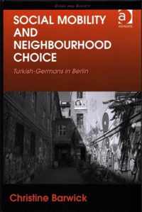 Social Mobility and Neighbourhood Choice