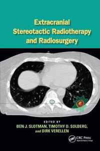 Extracranial Stereotactic Radiotherapy and Radiosurgery