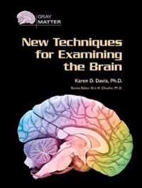 New Techniques for Examining the Brain