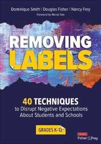 Removing Labels, Grades K-12