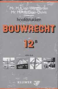 Hoofdstukken Bouwrecht 12B