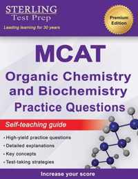 Sterling Test Prep MCAT Organic Chemistry & Biochemistry Practice Questions