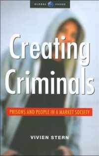 Creating Criminals