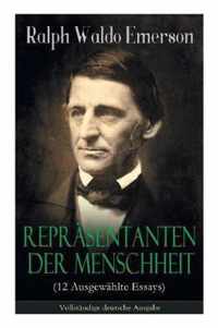 Reprasentanten der Menschheit (12 Ausgewahlte Essays)