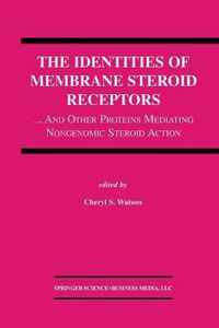 The Identities of Membrane Steroid Receptors