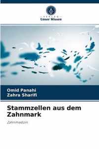 Stammzellen aus dem Zahnmark