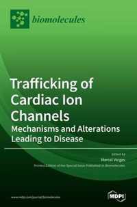Trafficking of Cardiac Ion Channels
