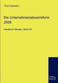 Die Unternehmensteuerreform 2008