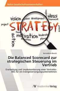 Die Balanced Scorecard zur strategischen Steuerung im Vertrieb