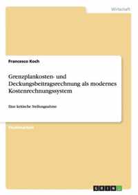 Grenzplankosten- und Deckungsbeitragsrechnung als modernes Kostenrechnungssystem