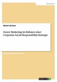 Green Marketing Im Rahmen Einer Corporate Social Responsibility-Strategie