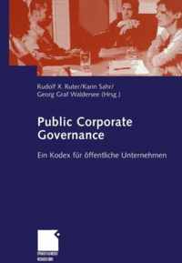 Public Corporate Governance - Ein Kodex Fur Offentliche Unternehmen