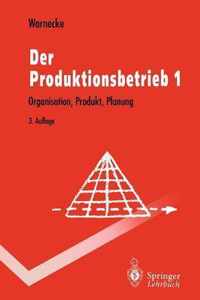 Der Produktionsbetrieb