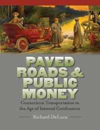 Paved Roads & Public Money