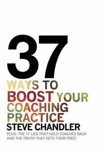 37 Ways to BOOST Your Coaching Practice