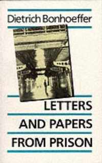 Letters and Papers from Prison